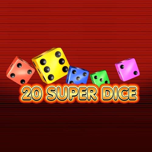 20 Super Dice