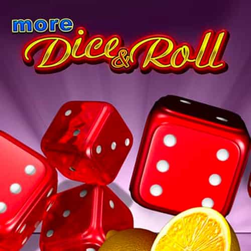 More Dice and Roll
