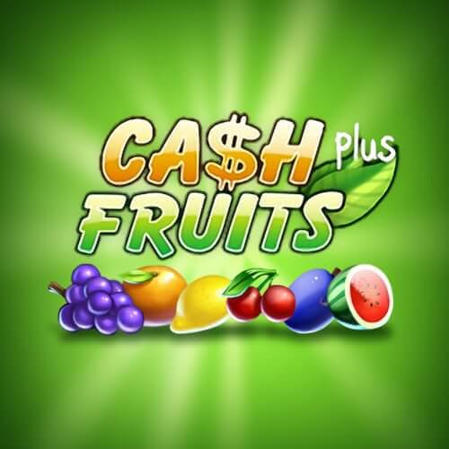 Cash Fruits Plus